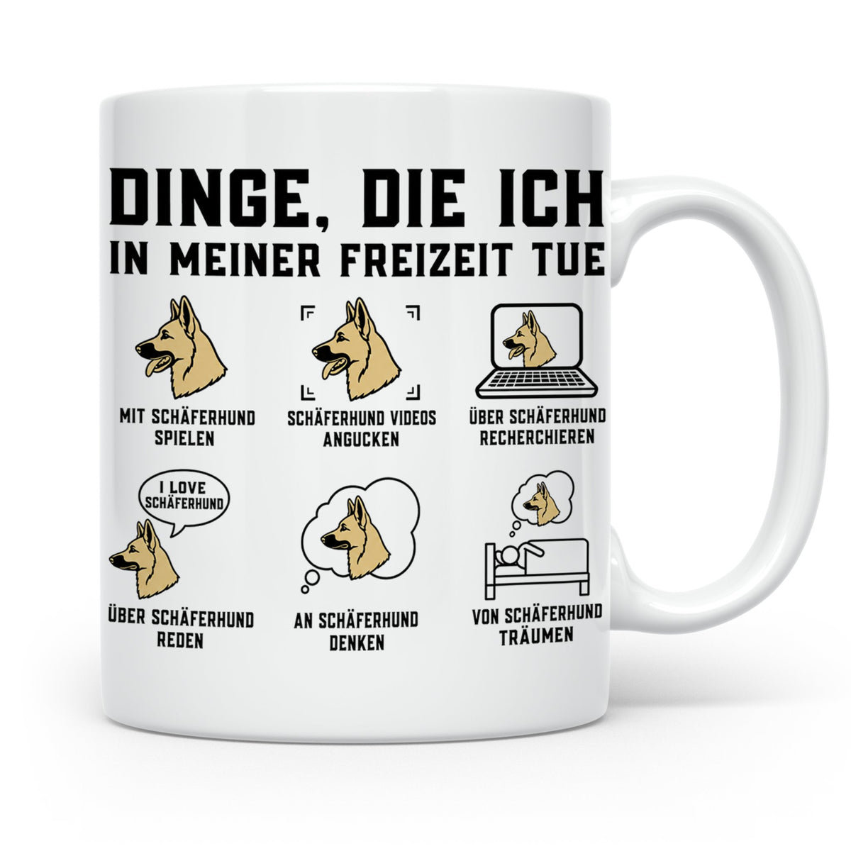 Schäferhund Tasse mit Spruch "Dinge die ich in meiner Freize – Weiß [farbe:weiß]