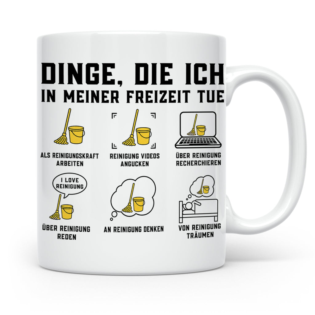 Reinigungskraft Tasse mit Spruch Dinge die ich in meiner Fre – Weiß [farbe:weiß]