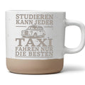 Studieren kann jeder Taxi fahren nur die Besten Tasse - Lustiges Gesch – Bild 1