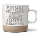 Einmal Müllmann immer Tasse - Geschenk für Müllwerker & Müllabfuhr Kol – Bild 1