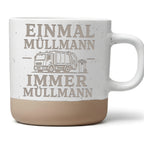 Einmal Müllmann immer Tasse - Geschenk für Müllwerker & Müllabfuhr Kol – Bild 1