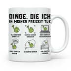 Gärtner Tasse lustig Dinge die ich in meiner Freizeit tue Sp – Weiß [farbe:weiß]