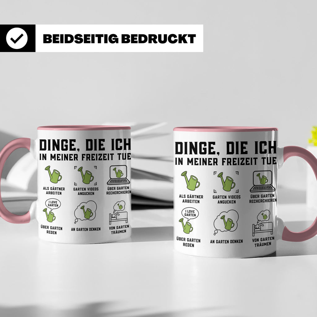 Gärtner Tasse lustig Dinge die ich in meiner Freizeit tue Sp – Rosa [farbe:rosa]