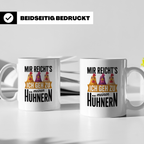 Hühner Kaffeetasse - Mir reichts ich geh zu meinen Hühnern - – Weiß [farbe:weiß]