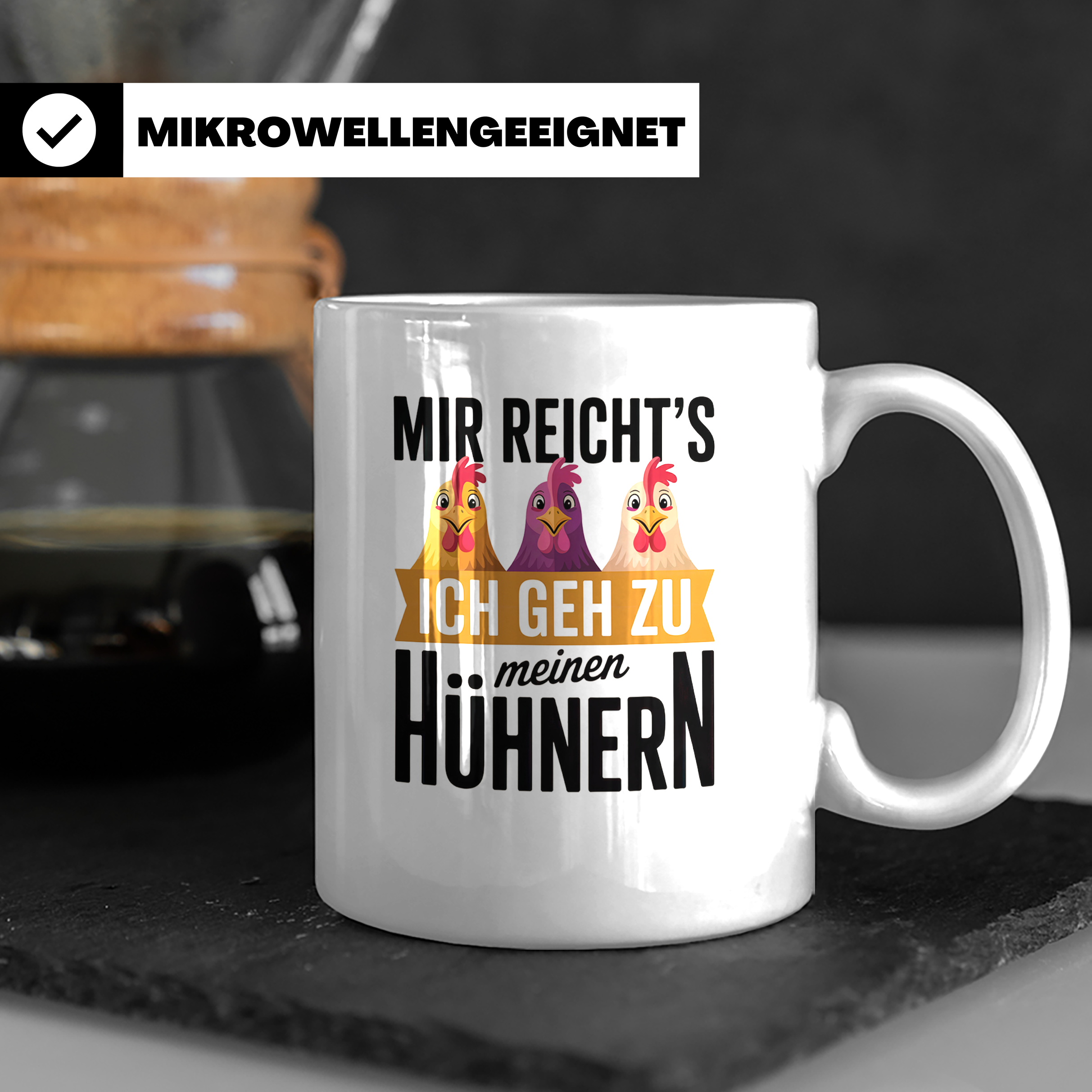 Hühner Kaffeetasse - Mir reichts ich geh zu meinen Hühnern - – Weiß [farbe:weiß]