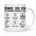 Hebamme Tasse lustiger Spruch Dinge die ich tue | Geschenk f – Weiß [farbe:weiß]
