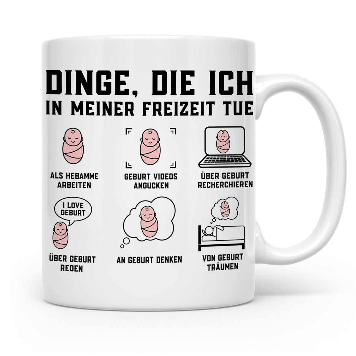 Hebamme Tasse lustiger Spruch Dinge die ich tue | Geschenk f – Weiß [farbe:weiß]