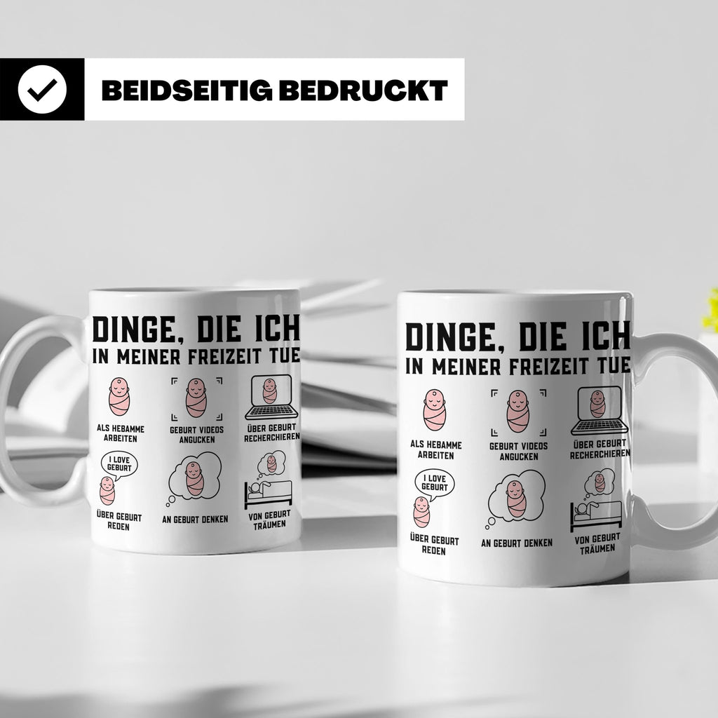 Hebamme Tasse lustiger Spruch Dinge die ich tue | Geschenk f – Weiß [farbe:weiß]