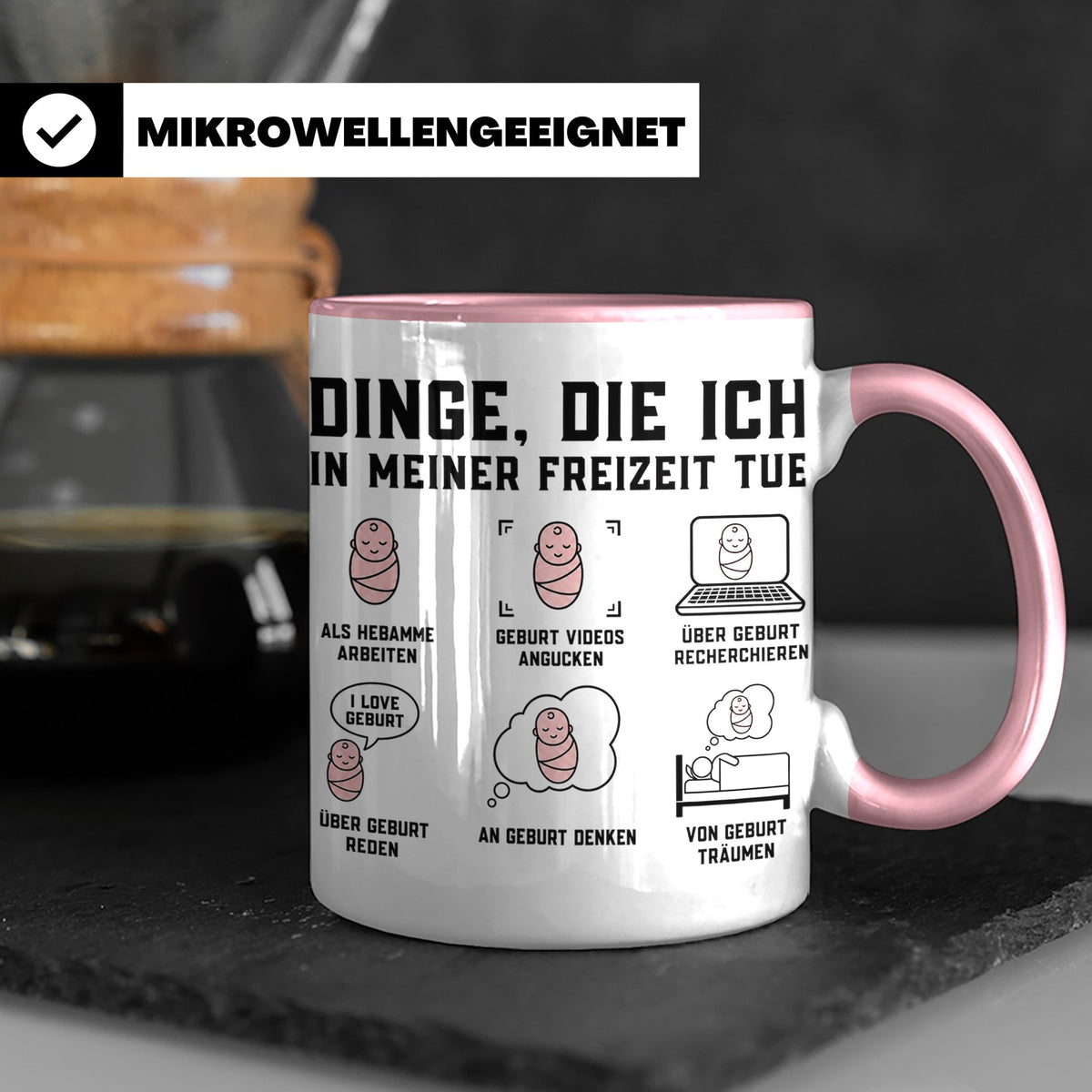 Hebamme Tasse lustiger Spruch Dinge die ich tue | Geschenk f – Rosa [farbe:rosa]