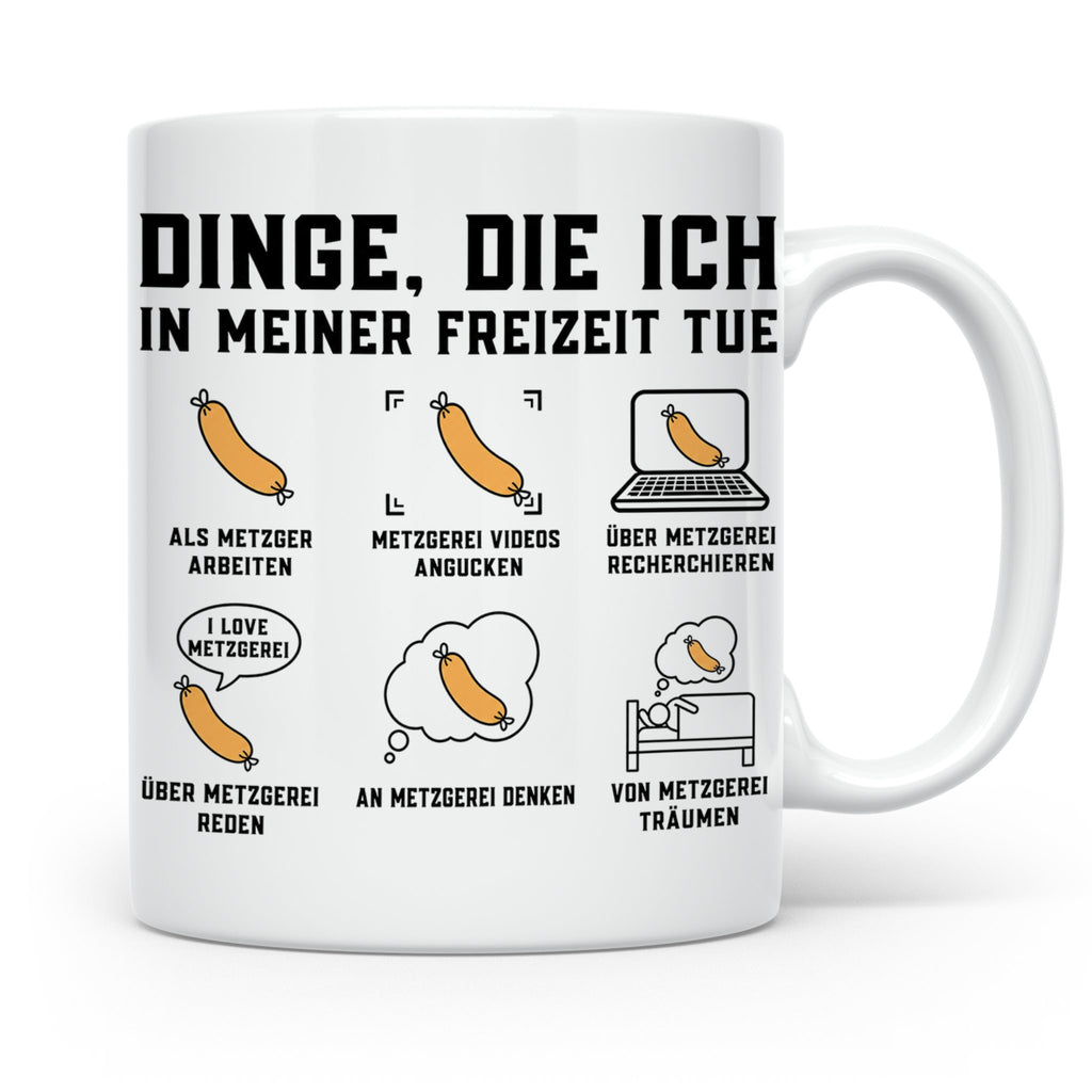 Metzger Tasse lustig Dinge die ich in meiner Freizeit tue Fl – Weiß [farbe:weiß]
