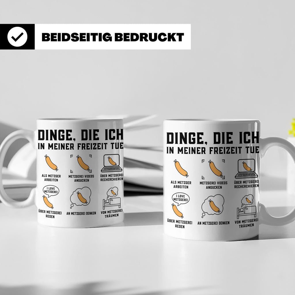 Metzger Tasse lustig Dinge die ich in meiner Freizeit tue Fl – Weiß [farbe:weiß]