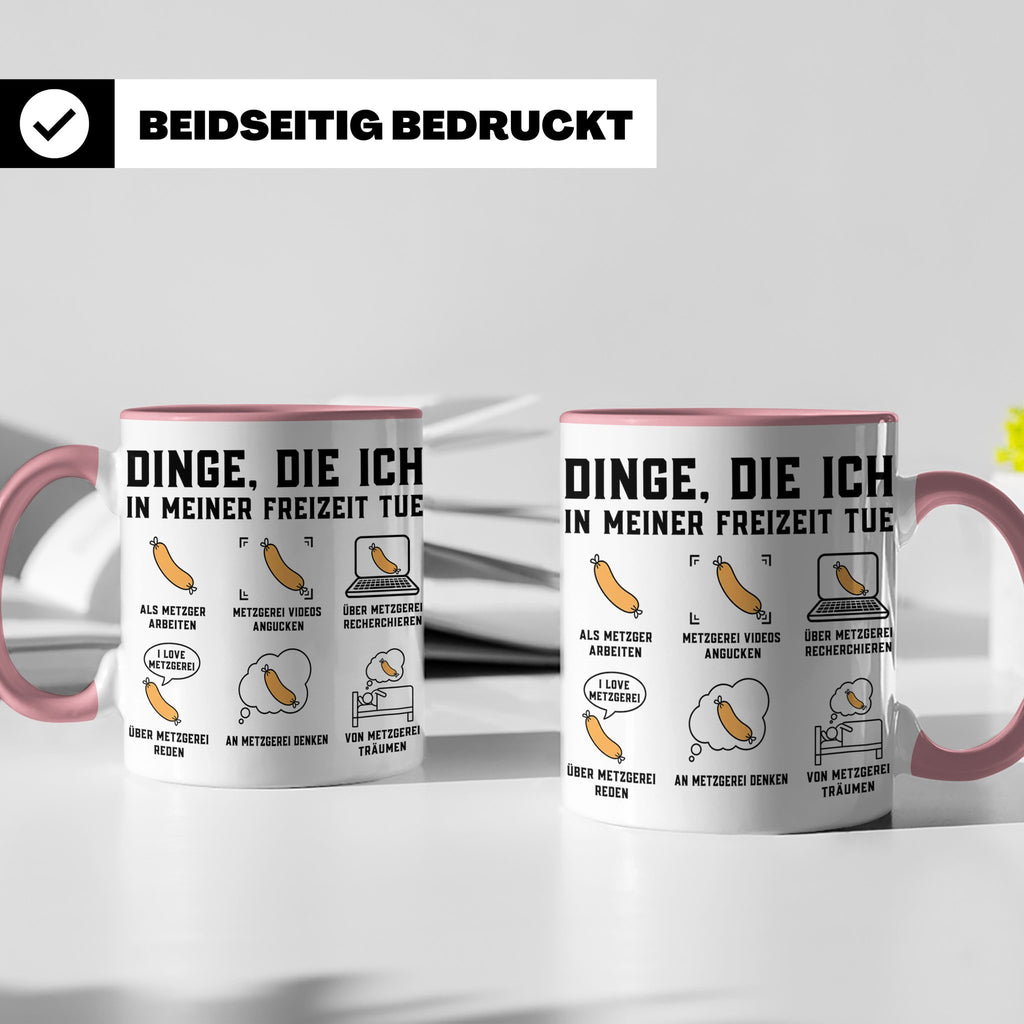 Metzger Tasse lustig Dinge die ich in meiner Freizeit tue Fl – Rosa [farbe:rosa]