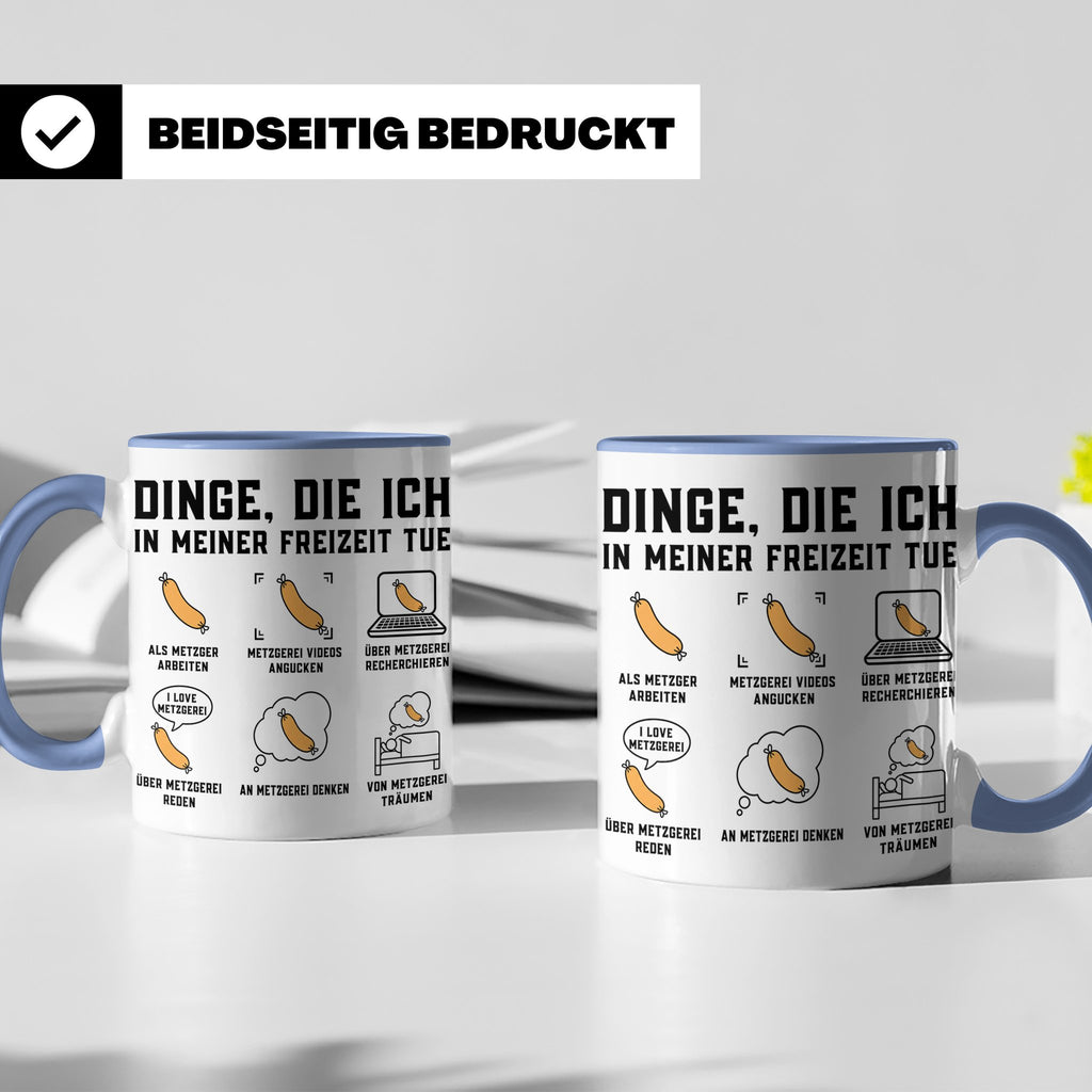 Metzger Tasse lustig Dinge die ich in meiner Freizeit tue Fl – Blau [farbe:blau]
