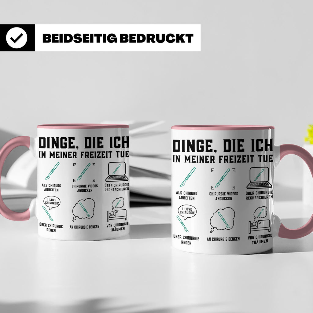 Chirurg Tasse lustig Dinge die ich tue Geschenk für Arzt Med – Rosa [farbe:rosa]