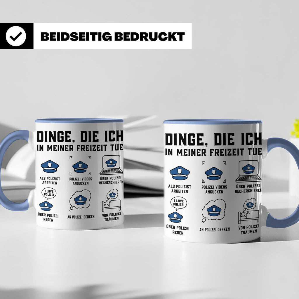 Polizist Tasse lustig Dinge die ich in meiner Freizeit tue K – Blau [farbe:blau]