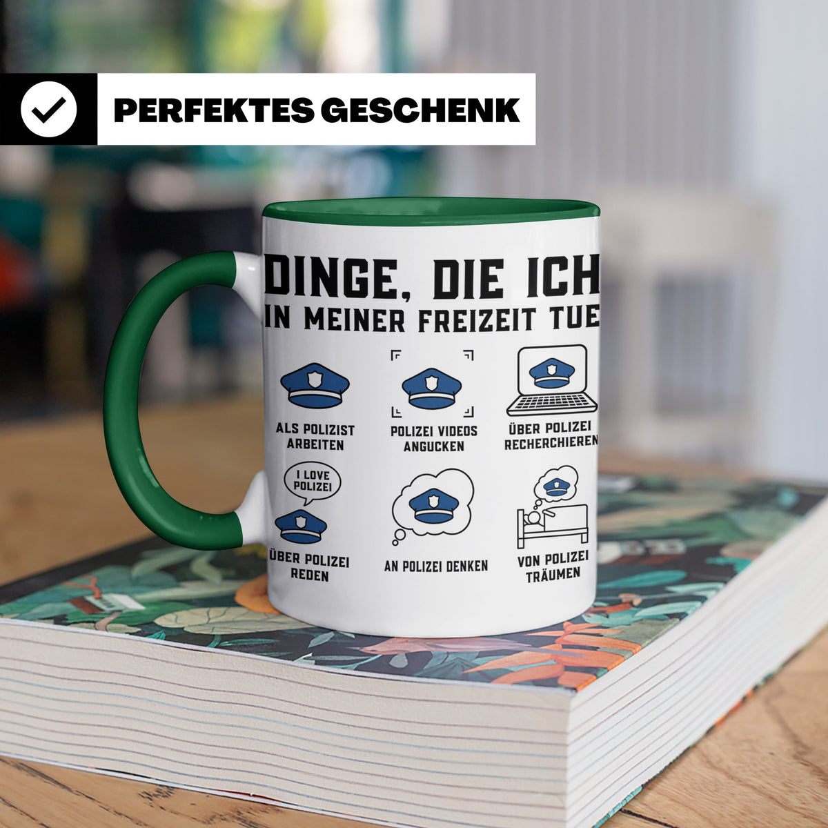 Polizist Tasse lustig Dinge die ich in meiner Freizeit tue K – Grün [farbe:grün]