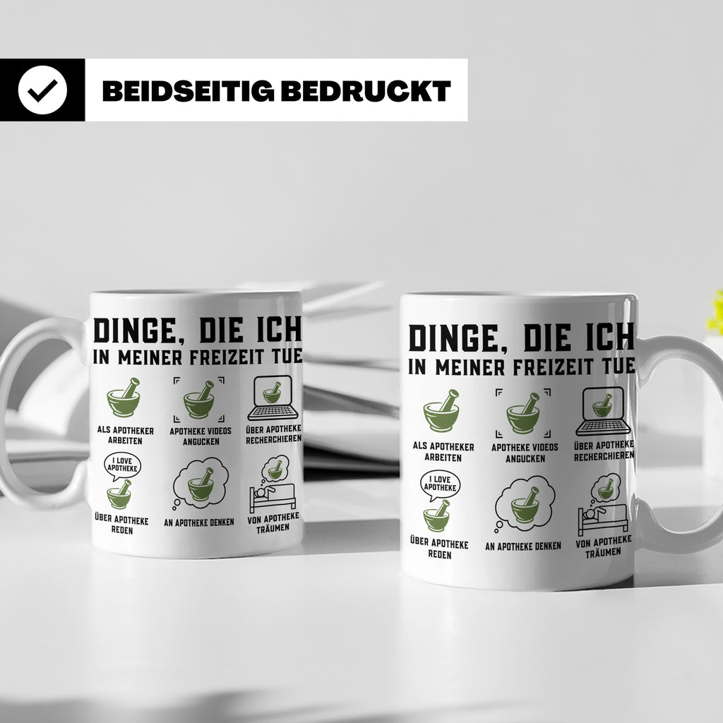Apotheker Tasse mit Spruch Dinge die ich tue. Lustiges Gesch – Weiß [farbe:weiß]