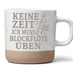 Keine Zeit ich muss Blockflöte üben Tasse - Geschenk für Flötenspieler – Bild 1