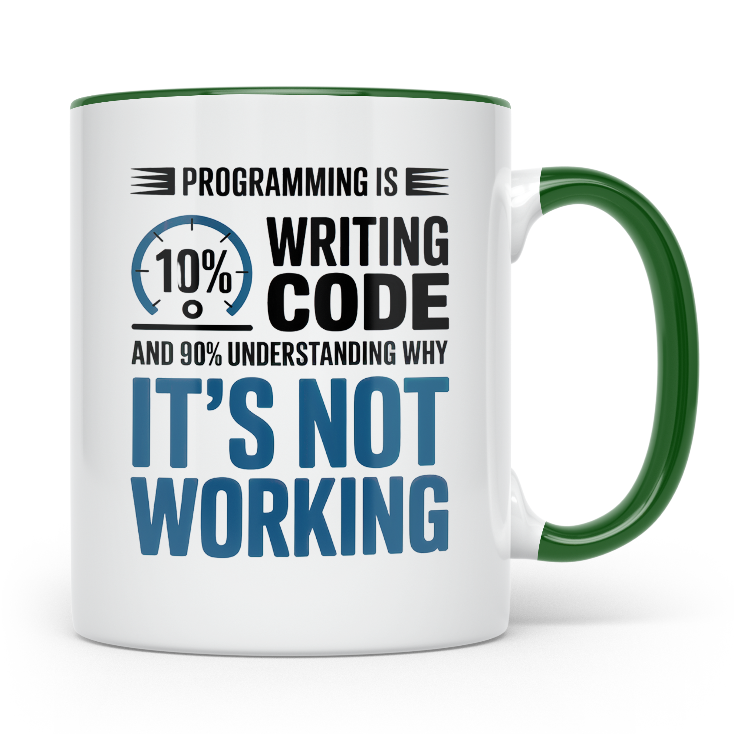 Software Entwickler Tasse - 10% Code, 90% Debugging - Progra – Grün [farbe:grün]