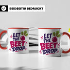 Let The Beet Drop Tasse für DJs & Gärtner, Lustiger Veganer  – Rot [farbe:rot]