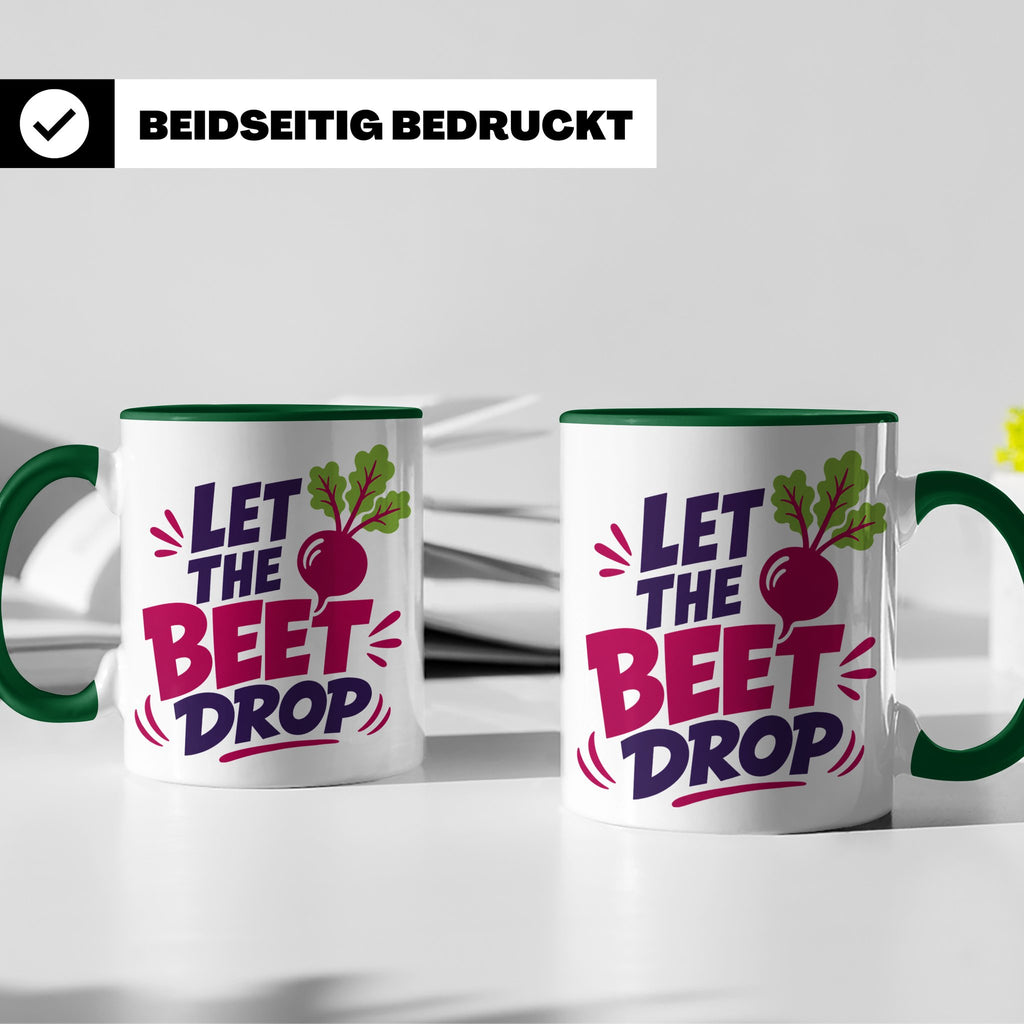 Let The Beet Drop Tasse für DJs & Gärtner, Lustiger Veganer  – Grün [farbe:grün]