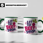 Let The Beet Drop Tasse für DJs & Gärtner, Lustiger Veganer  – Grün [farbe:grün]