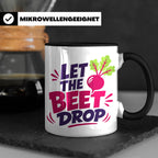 Let The Beet Drop Tasse für DJs & Gärtner, Lustiger Veganer  – Schwarz [farbe:schwarz]