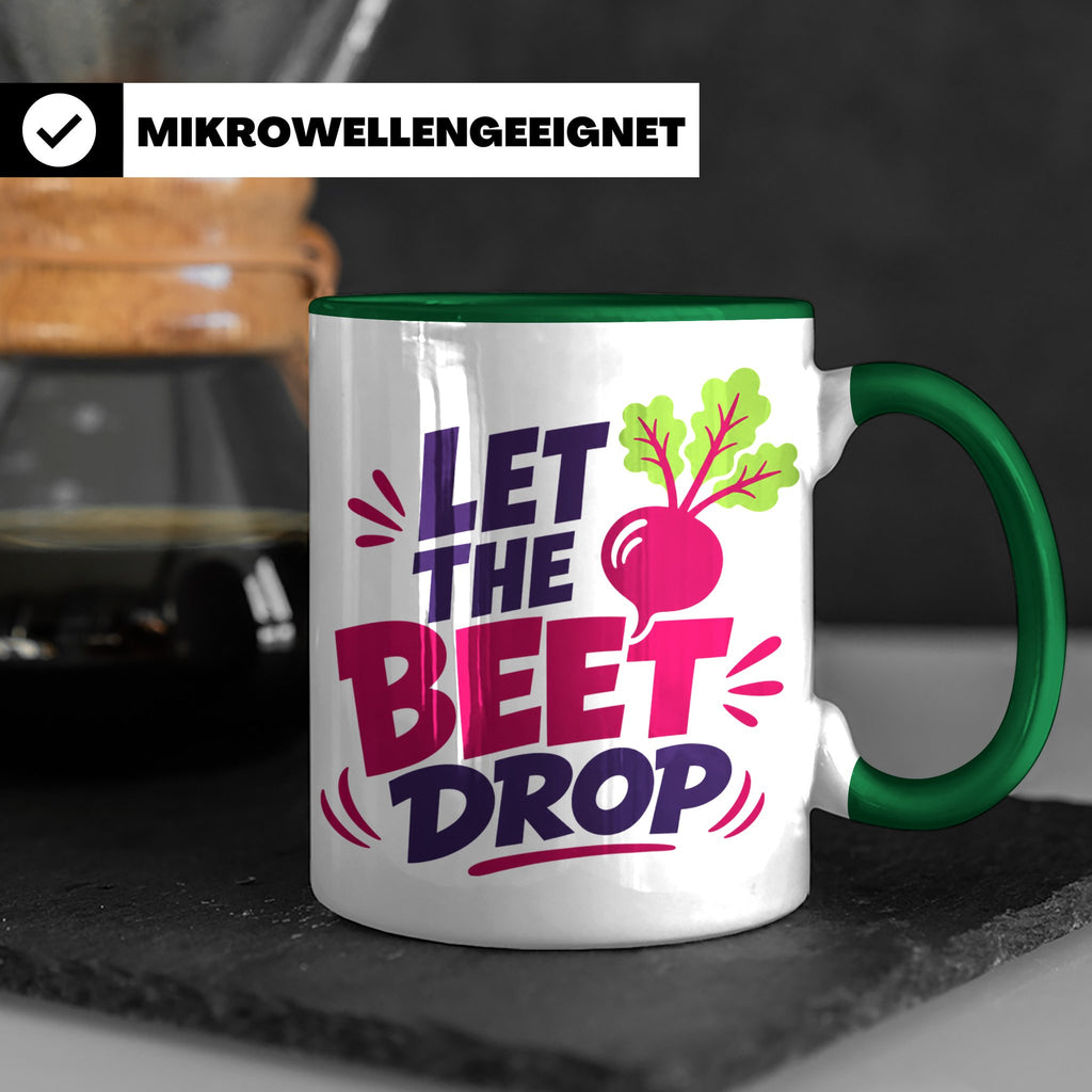 Let The Beet Drop Tasse für DJs & Gärtner, Lustiger Veganer  – Grün [farbe:grün]