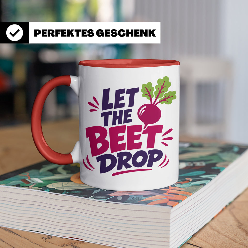 Let The Beet Drop Tasse für DJs & Gärtner, Lustiger Veganer  – Rot [farbe:rot]