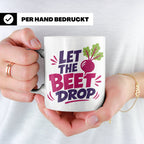 Let The Beet Drop Tasse für DJs & Gärtner, Lustiger Veganer  – Weiß [farbe:weiß]