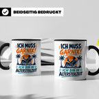 Altersteilzeit Tasse Ich muss garnix! Lustiges Geschenk für  – Schwarz [farbe:schwarz]