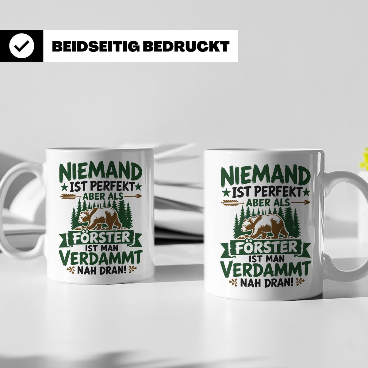 Förster Tasse mit Spruch Niemand ist perfekt & Bär Motiv | G – Weiß [farbe:weiß]