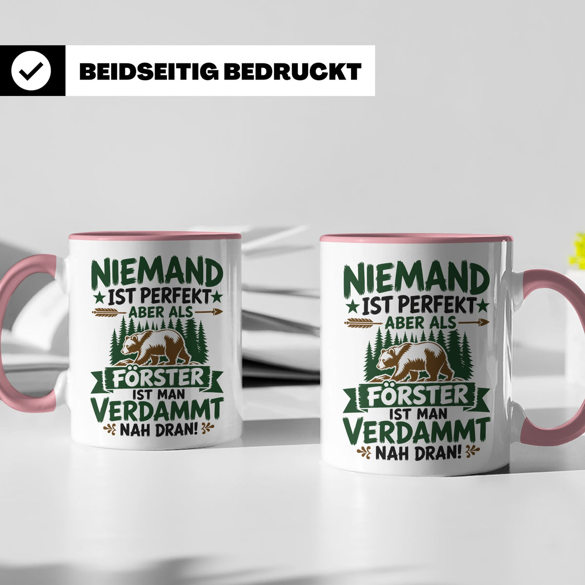 Förster Tasse mit Spruch Niemand ist perfekt & Bär Motiv | G – Rosa [farbe:rosa]