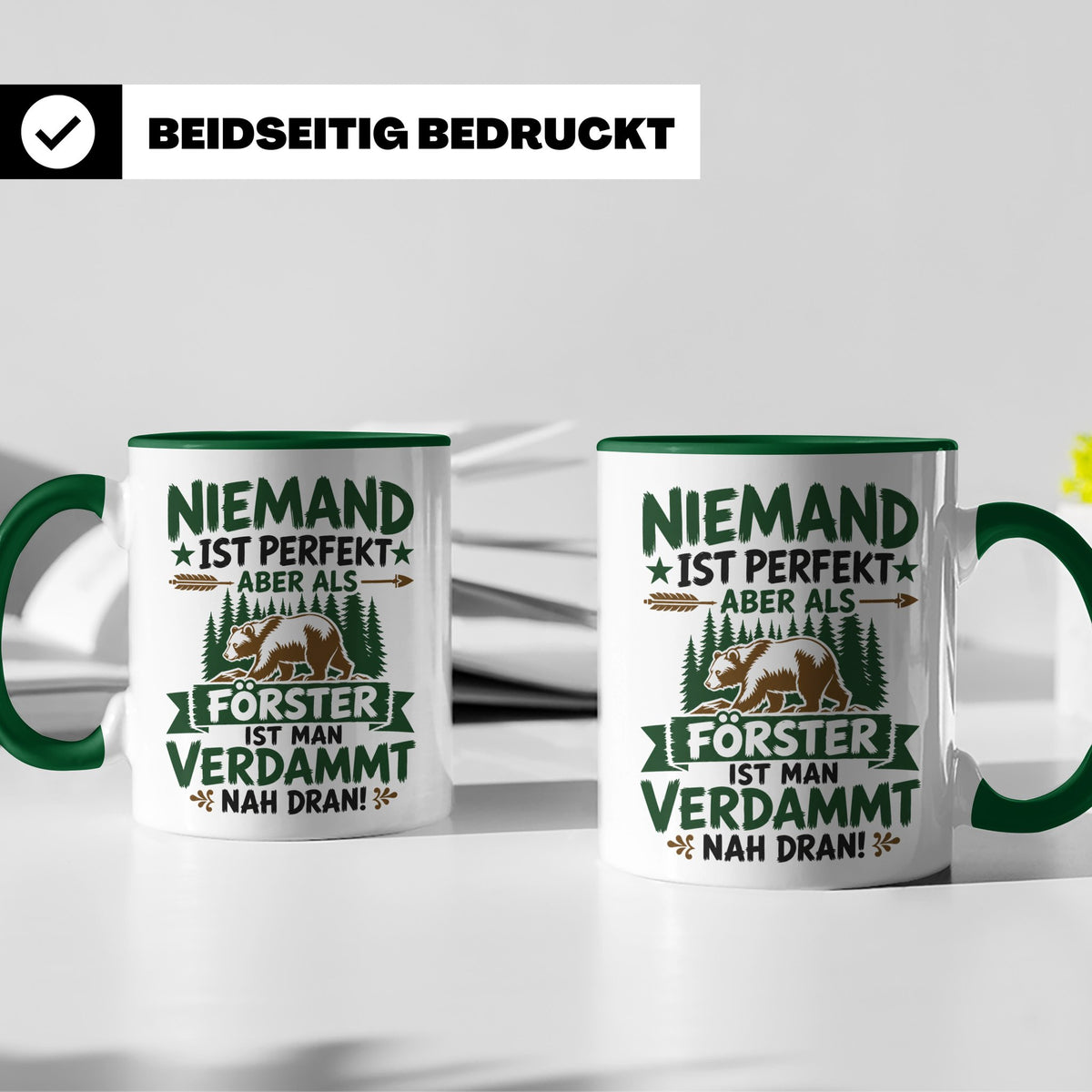 Förster Tasse mit Spruch Niemand ist perfekt & Bär Motiv | G – Grün [farbe:grün]