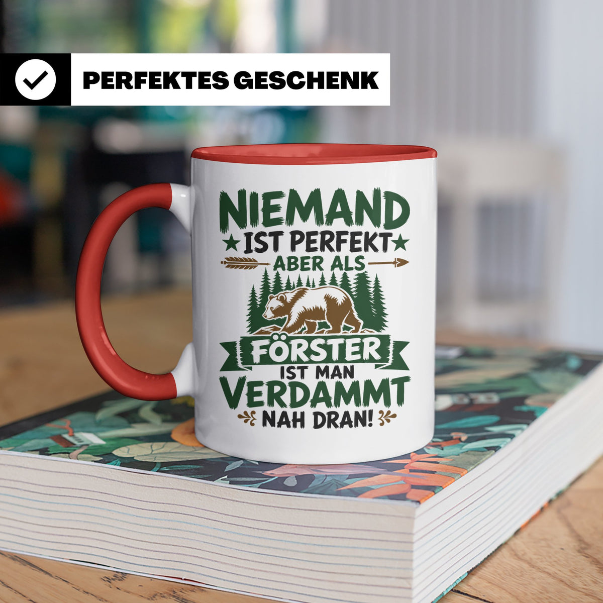 Förster Tasse mit Spruch Niemand ist perfekt & Bär Motiv | G – Rot [farbe:rot]