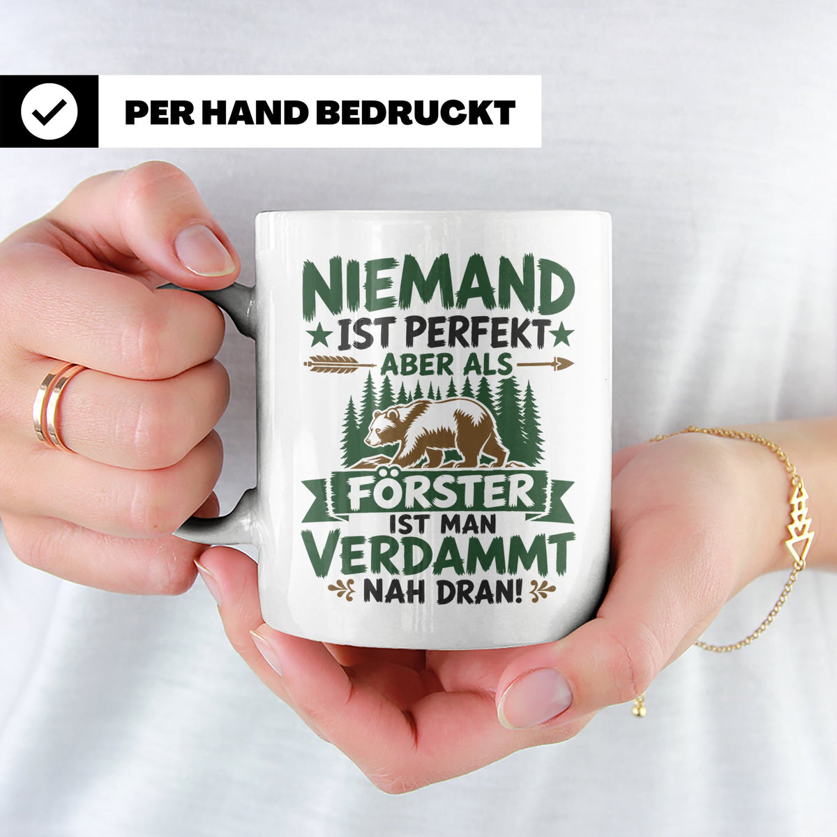 Förster Tasse mit Spruch Niemand ist perfekt & Bär Motiv | G – Weiß [farbe:weiß]