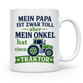 Onkel Traktor Tasse mit Spruch "Mein Papa ist toll aber mein – Weiß [farbe:weiß]