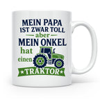 Onkel Traktor Tasse mit Spruch "Mein Papa ist toll aber mein – Weiß [farbe:weiß]