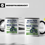 Onkel Traktor Tasse mit Spruch "Mein Papa ist toll aber mein – Schwarz [farbe:schwarz]