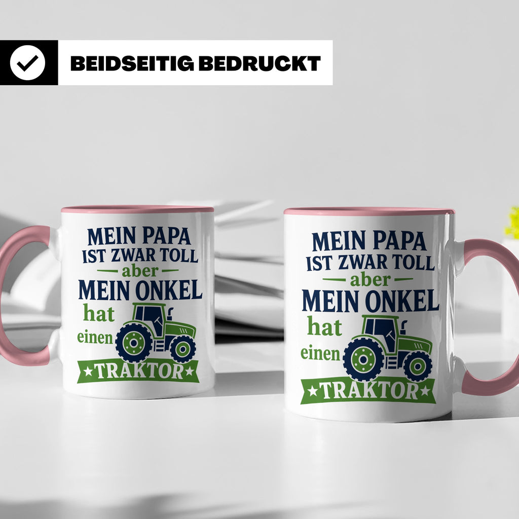 Onkel Traktor Tasse mit Spruch "Mein Papa ist toll aber mein – Rosa [farbe:rosa]