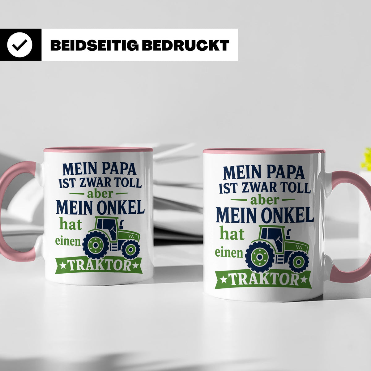 Onkel Traktor Tasse mit Spruch "Mein Papa ist toll aber mein – Rosa [farbe:rosa]