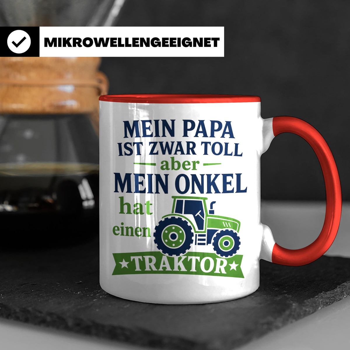 Onkel Traktor Tasse mit Spruch "Mein Papa ist toll aber mein – Rot [farbe:rot]