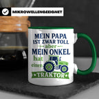 Onkel Traktor Tasse mit Spruch "Mein Papa ist toll aber mein – Grün [farbe:grün]