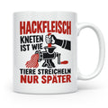 Hackfleisch Tasse mit Spruch für Fleischliebhaber & Metzger. – Weiß [farbe:weiß]