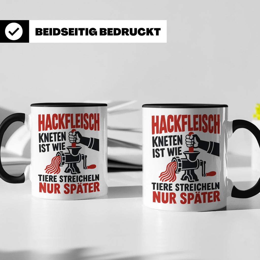 Hackfleisch Tasse mit Spruch für Fleischliebhaber & Metzger. – Schwarz [farbe:schwarz]