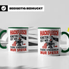 Hackfleisch Tasse mit Spruch für Fleischliebhaber & Metzger. – Grün [farbe:grün]
