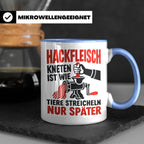 Hackfleisch Tasse mit Spruch für Fleischliebhaber & Metzger. – Blau [farbe:blau]