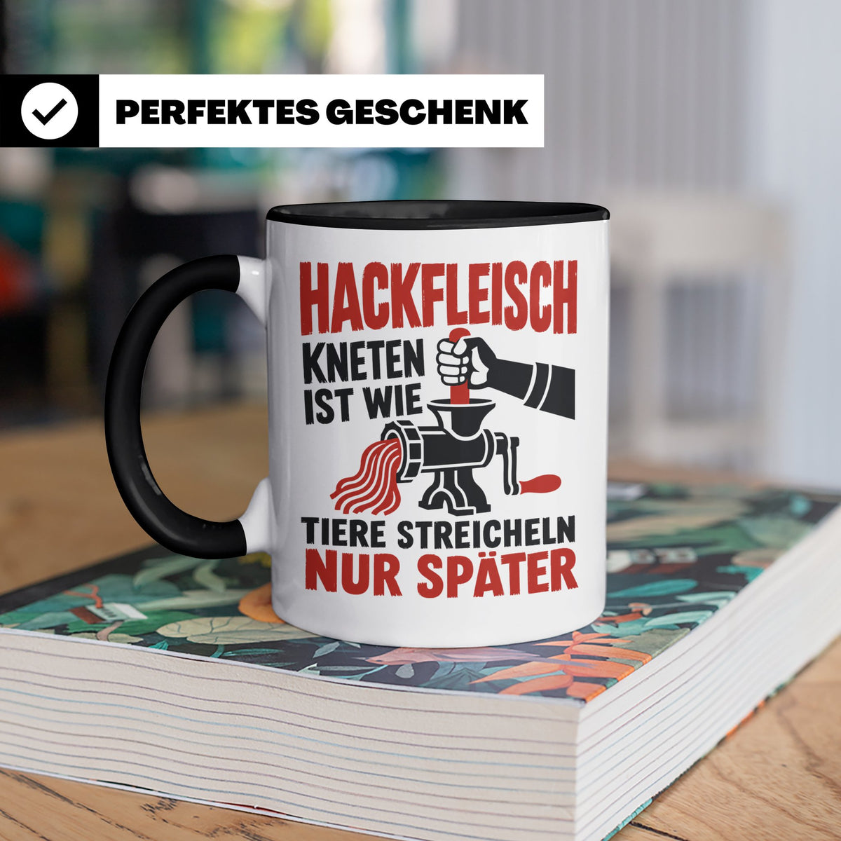 Hackfleisch Tasse mit Spruch für Fleischliebhaber & Metzger. – Schwarz [farbe:schwarz]