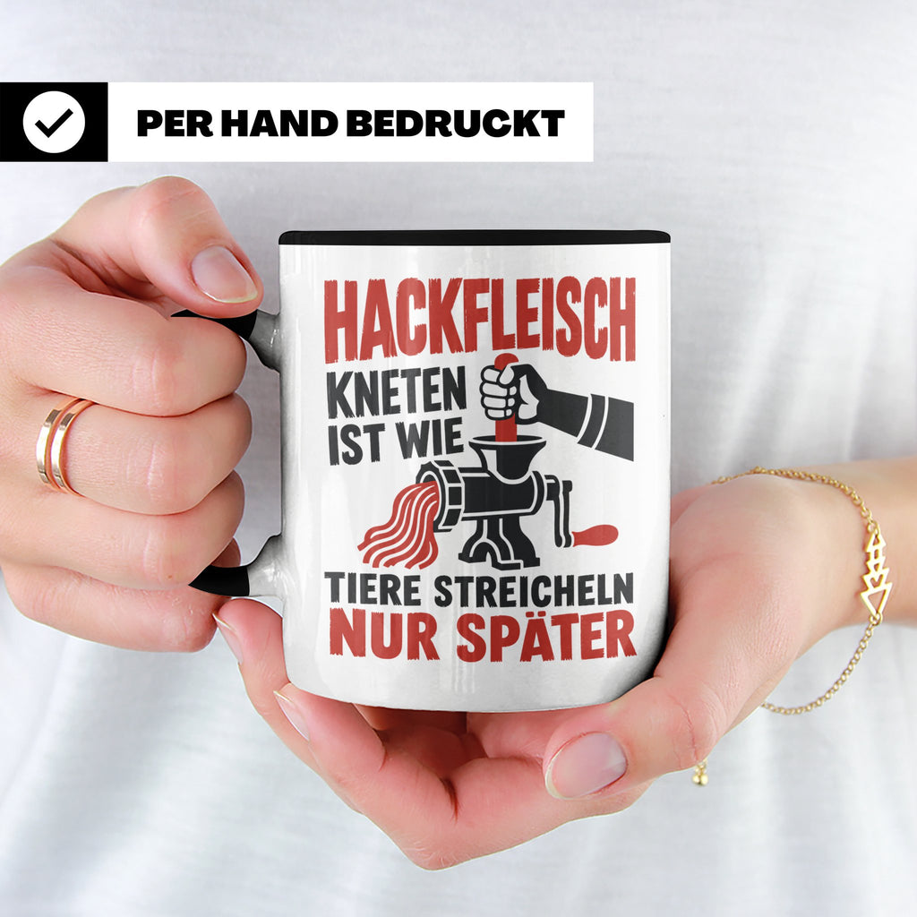 Hackfleisch Tasse mit Spruch für Fleischliebhaber & Metzger. – Schwarz [farbe:schwarz]