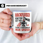 Hackfleisch Tasse mit Spruch für Fleischliebhaber & Metzger. – Blau [farbe:blau]